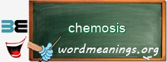 WordMeaning blackboard for chemosis